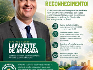 Energia Solar em Pauta: A Trajetória do Deputado Lafayette de Andrada e o Setor Fotovoltaico
