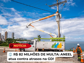 ANEEL multa concessionária em R$ 82 milhões por atraso na GD: Entenda o impacto no setor